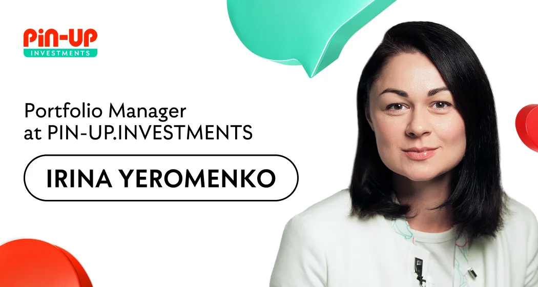 Investment Portfolio Manager at PIN-UP.INVESTMENTS – Irina Yeromenko